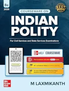 Indian Polity Courseware (English), 8e by M Laxmikanth for UPSC 2026 | 40+ Conceptual Videos | Colour eBook | Solved 12 Years Prelims PYQs (2014-25) | 12 Years Main Exam Questions | Practice Questions Paperback – 1 August 2025